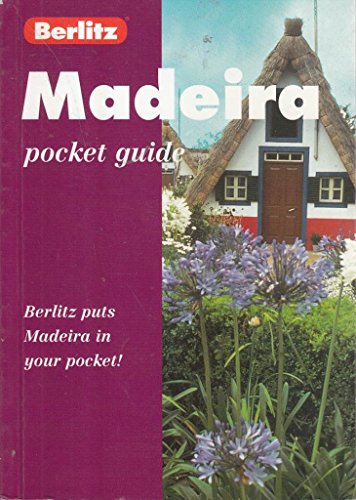 Berlitz Pocket Guide Madeira (9782831564722) by Berlitz Publishing Company