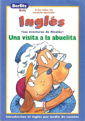 Beispielbild fr A visit to grandma =: Una visita a la abuelita (Las aventuras de Nicolas) zum Verkauf von Lot O'Books