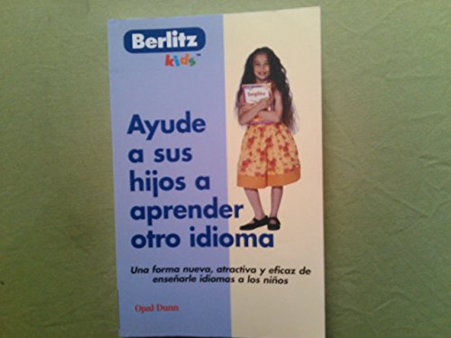 Stock image for Ayude a sus hijos a aprender otro idioma for sale by Better World Books: West