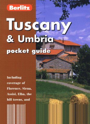 Berlitz Tuscany and Umbria Pocket Guide (Berlitz Pocket Guides) (9782831571652) by Berlitz International, Inc.