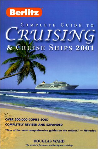 Beispielbild fr Berlitz Complete Guide to Cruising and Cruise Ships 2001 zum Verkauf von AwesomeBooks