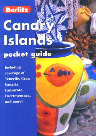 CANARY ISLANDS POCKET GUIDE (Pocket Guides) (9782831576909) by Berlitz Publishing Company