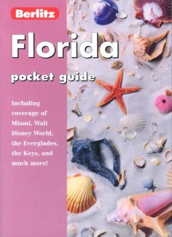 FLORIDA POCKET GUIDE, 3rd Edition (Pocket Guides) (9782831577104) by Berlitz Guides