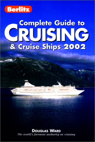 Beispielbild fr Berlitz Complete Guide to Cruising and Cruise Ships 2002 zum Verkauf von WorldofBooks