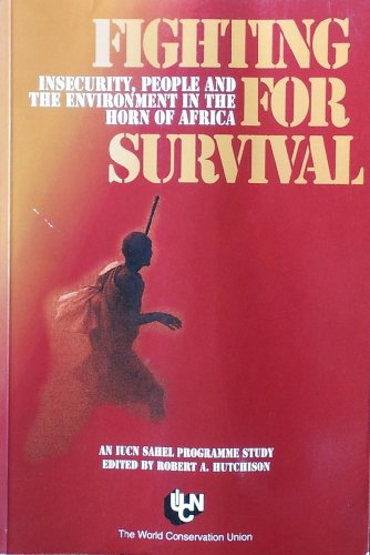 Imagen de archivo de Fighting for Survival: Insecurity, People and the Environment in the Horn of Africa a la venta por Anybook.com