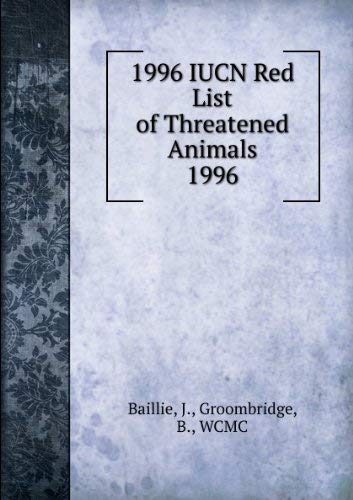 Imagen de archivo de 1996 IUCN Red List of Threatened Animals (Iucn Conservation Library) a la venta por Wonder Book