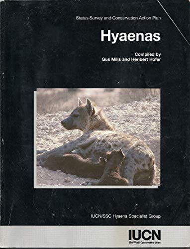 Imagen de archivo de Hyaenas, Status Survey and Conservation Action Plan a la venta por COLLINS BOOKS