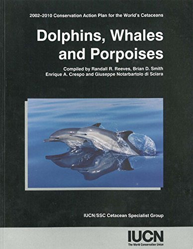 9782831706566: Dolphins Porpoises And Whales: 2002-2010 Action Plan For The Conservation of Cetaceans