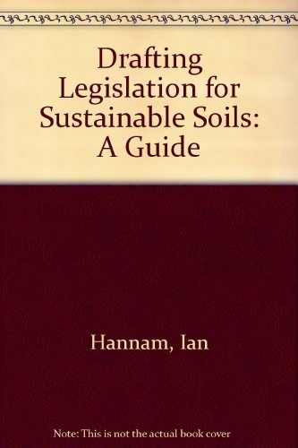Stock image for Drafting Legislation for Sustainable Soils: A Guide for sale by Buchpark