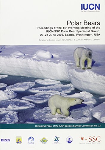 9782831709598: Polar Bears: Proceedings of the 14th Working Meeting of the IUCN/SSC Polar Bear Specialist Group, 20-24 June 2005, Seattle, Washington, USA: No. 32 (IUCN Species Survival Commission Occasional Paper)