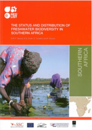 The Status and Distribution of Freshwater Biodiversity in Southern Africa (9782831711263) by Darwall, Will; Tweddle, D.; Smith, K.; Skelton, P.