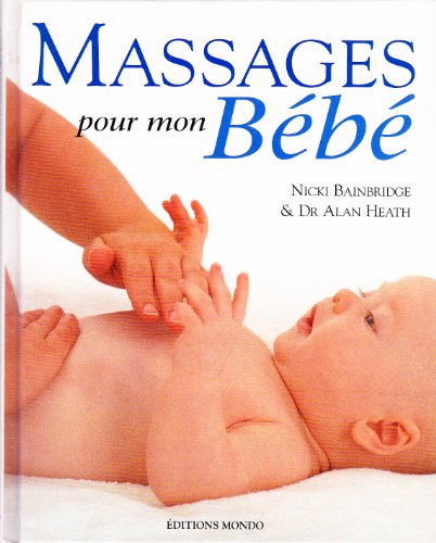 Beispielbild fr Massages pour mon bb zum Verkauf von Ammareal