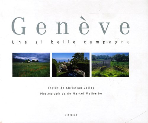 Beispielbild fr Genve : Une si belle campagne zum Verkauf von Ammareal