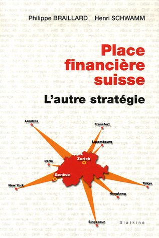 Beispielbild fr Place financire suisse : L'autre stratgie zum Verkauf von medimops