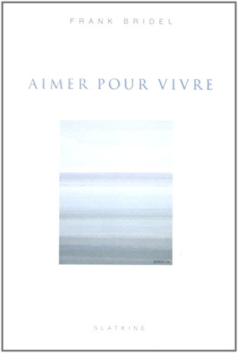 Beispielbild fr Aimer Pour Vivre zum Verkauf von RECYCLIVRE