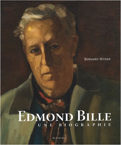 Stock image for Edmond Bille : Une biographie for sale by Ammareal