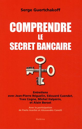 9782832103661: Comprendre le secret bancaire