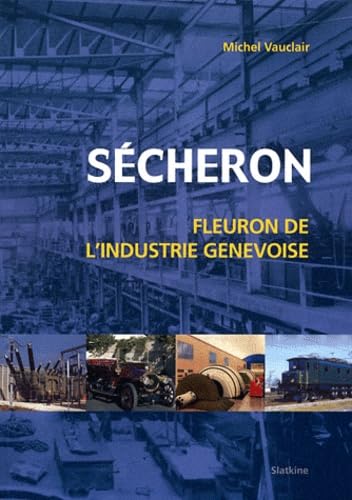 9782832104507: Scheron : Fleuron de l'industrie gnvoise