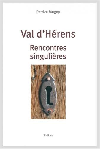 9782832105344: Val d'Hrens: Rencontres singulires