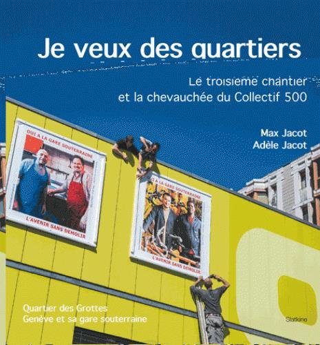 9782832106426: Le troisime chantier et la chevauche du collectif 500