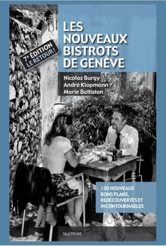 Beispielbild fr Les nouveaux bistrots de Genve zum Verkauf von medimops