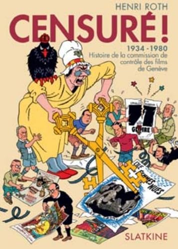 9782832107256: Censur ! 1934-1980: Histoire de la commission de contrle des films de Genve