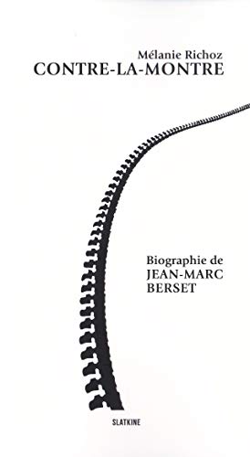Imagen de archivo de Contre-la-montre. Biographie de Jean-Marc Berset a la venta por medimops