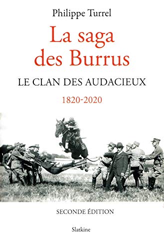 Beispielbild fr La Saga des Burrus - La clan des audacieux - 1820-2020 zum Verkauf von medimops