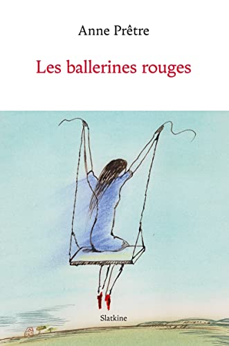 Imagen de archivo de Les ballerines rouges a la venta por medimops