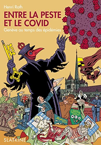 Beispielbild fr Entre la peste et le COVID: Genve au temps des pidmies zum Verkauf von medimops