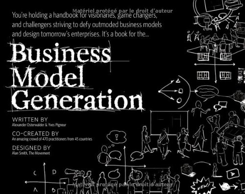 Stock image for Business Model Generation: A Handbook for Visionaries, Game Changers, and Challengers (deluxe version) for sale by ThriftBooks-Atlanta