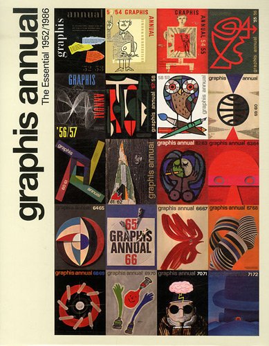 Graphis Annual: The Essential 1952/1986 - Thierry Hausermann