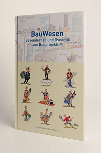 Beispielbild fr BauWesen: Besonderheit und Dynamik von Bauprojekten zum Verkauf von medimops