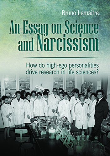 9782839918411: An Essay on Science and Narcissism: How do high-ego personalities drive research in life sciences?
