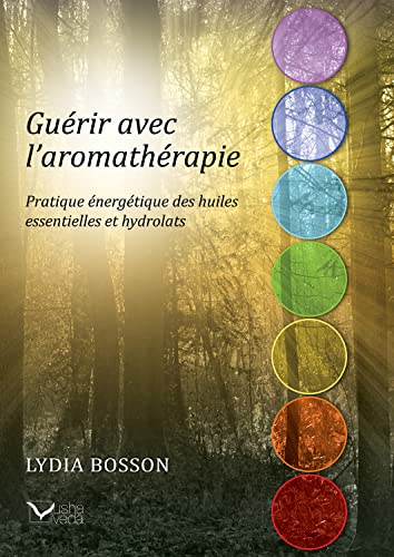 Beispielbild fr Gurir avec l'aromathrapie - Pratique nergtique des huiles essentielles et hydrolats zum Verkauf von Gallix