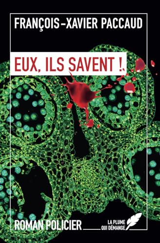 Imagen de archivo de Eux, ils savent !: Tome 2 de la trilogie La Messagre (French Edition) a la venta por Books Unplugged