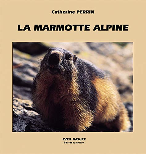 Beispielbild fr La Marmotte Alpine zum Verkauf von RECYCLIVRE