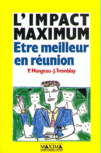 Imagen de archivo de L'impact maximum : tre meilleur en runion a la venta por Ammareal