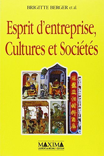 Beispielbild fr Esprit d'entreprise, culture et socit Berger, Brigitte zum Verkauf von Librairie Parrsia