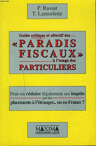 Beispielbild fr Guide critique et slectif des "paradis fiscaux"  l'usage des particuliers zum Verkauf von Ammareal