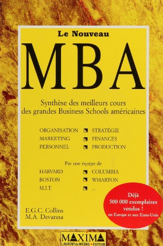 Beispielbild fr Le nouveau mba - synthese des meilleurs cours des grandes business schools amricaines zum Verkauf von Ammareal