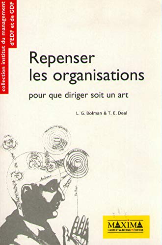 Imagen de archivo de Repenser les organisations : Pour que diriger soit un art a la venta por Ammareal