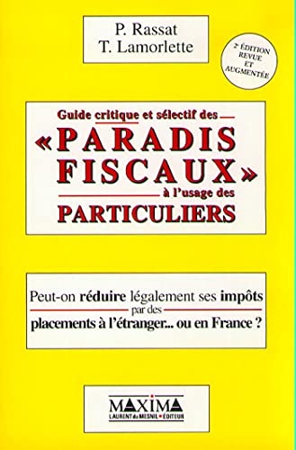Beispielbild fr Guide critique et slectif des "paradis fiscaux"  l'usage des particuliers, 2e dition zum Verkauf von medimops