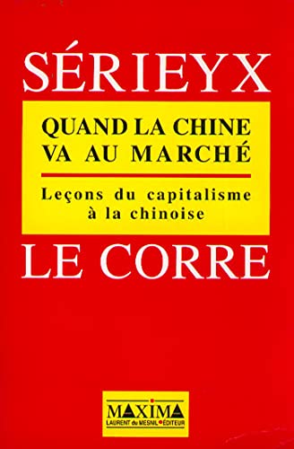 Beispielbild fr Quand la chine va au marche lecons du capitalisme a la chinoise zum Verkauf von Ammareal