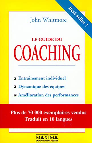 9782840011774: Guide du coaching: Entranement individuel, dynamique des quipes, amlioration des performances