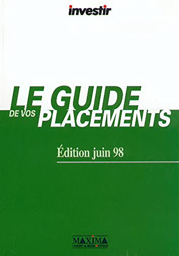 Imagen de archivo de LE GUIDE DE VOS PLACEMENTS. Edition juin 1998 a la venta por Librairie Th  la page