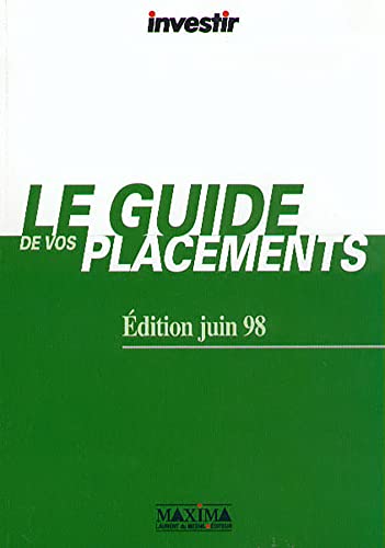 Stock image for LE GUIDE DE VOS PLACEMENTS. Edition juin 1998 for sale by Librairie Th  la page
