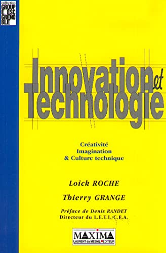 9782840012054: Innovation et technologie: Crativite, imagination et culture technique