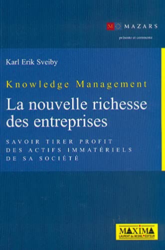 Beispielbild fr Knowledge Management : la nouvelle richesse des entreprises zum Verkauf von Ammareal