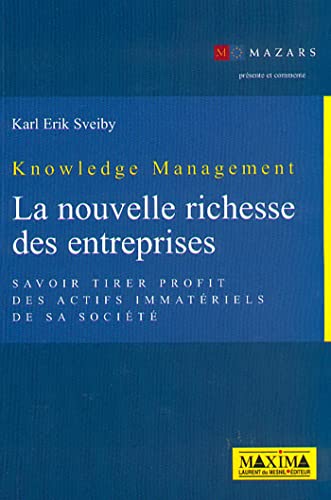 Imagen de archivo de Knowledge Management : la nouvelle richesse des entreprises a la venta por Ammareal